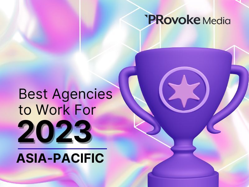 Best Agencies To Work For In Asia-Pacific — 2023 Rankings Revealed