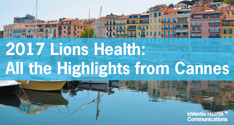 2017 Lions Health: All The Highlights From Cannes