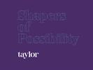 Taylor Repositions As 'Shapers Of Possibility'