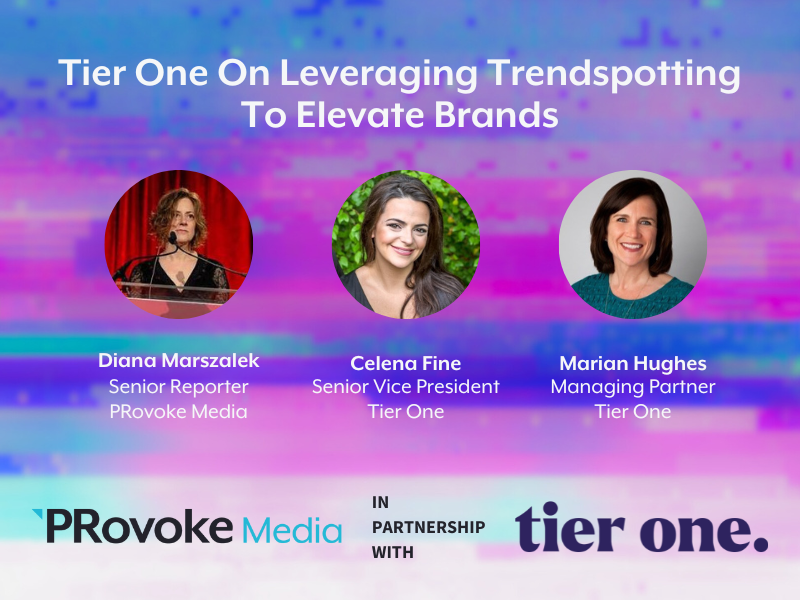 Podcast: Tier One On Leveraging Trendspotting To Elevate Brands