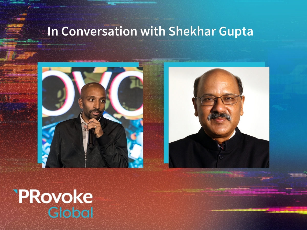 PRovokeGlobal Video: In Conversation With Shekhar Gupta