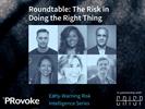 Roundtable: The Risk In Doing The Right Thing 